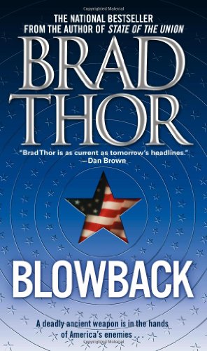 Blowback: A Thriller (9781416505419) by Thor, Brad