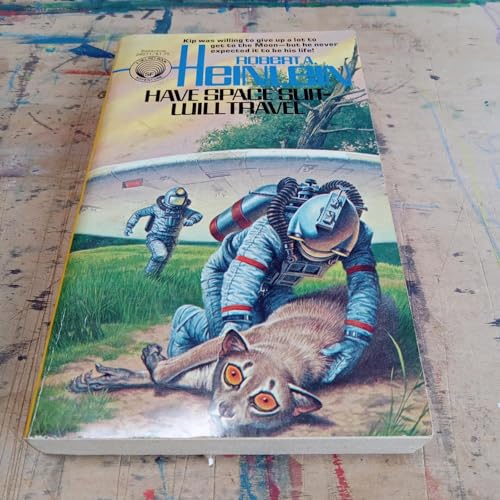 Stock image for Have Space Suit, Will Travel for sale by ThriftBooks-Dallas