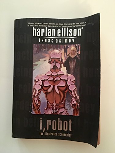 9781416506003: I, Robot : The Illustrated Screenplay