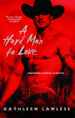 Beispielbild fr Hard Man to Love zum Verkauf von Colorado's Used Book Store