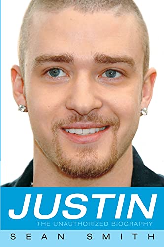 9781416507734: Justin: The Unauthorized Biography