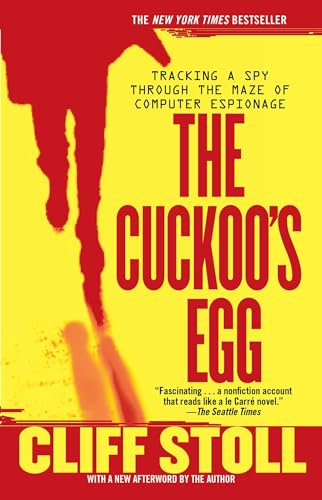 Stock image for The Cuckoo's Egg: Tracking a Spy Through the Maze of Computer Espionage for sale by SecondSale
