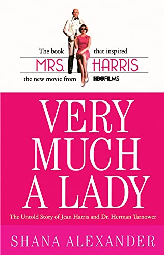 9781416509592: Very Much a Lady: The Untold Story of Jean Harris and Dr. Herman Tarnower: The Untold Story of Jean Harris and Dr. Herman Tarnower (Original)