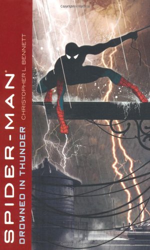Spider-Man: Drowned in Thunder (9781416510727) by Bennett, Christopher L.