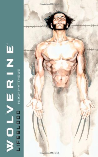 9781416510734: Wolverine: Lifeblood