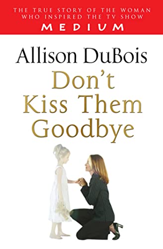 Imagen de archivo de Don't Kiss Them Goodbye a la venta por ThriftBooks-Dallas