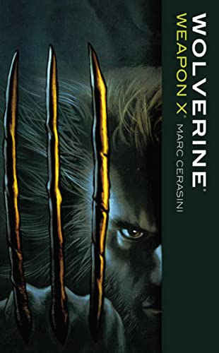 9781416511595: Wolverine: Weapon X