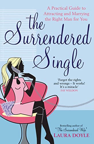 Imagen de archivo de Surrendered Single: A Practical Guide To Attracting And Marrying The Right Man For You a la venta por WorldofBooks