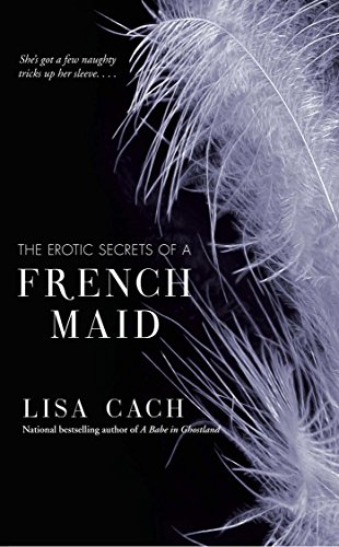 Beispielbild fr The Erotic Secrets of a French Maid zum Verkauf von Better World Books
