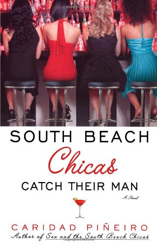 Beispielbild fr South Beach Chicas Catch Their Man zum Verkauf von medimops