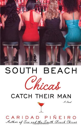 9781416514893: South Beach Chicas Catch Their Man