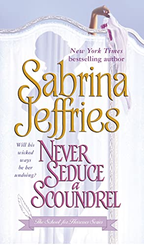 9781416516088: Never Seduce A Scoundrel: The School For Heiresses Series Vol. 1