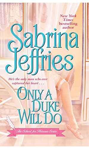 Beispielbild fr Only a Duke Will Do (The School for Heiresses, Book 2) zum Verkauf von SecondSale