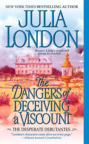 Imagen de archivo de The Dangers of Deceiving a Viscount (Desperate Debutantes, Book 3) a la venta por SecondSale