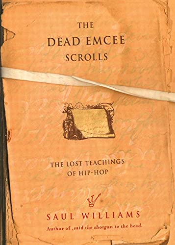 Stock image for The Dead Emcee Scrolls: The Lost Teachings of Hip-Hop for sale by SecondSale