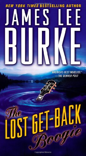 The Lost Get-Back Boogie - James Lee Burke