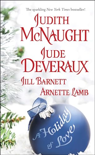 A Holiday of Love (9781416517214) by Deveraux, Jude; Lamb, Arnette; Barnett, Jill; McNaught, Judith