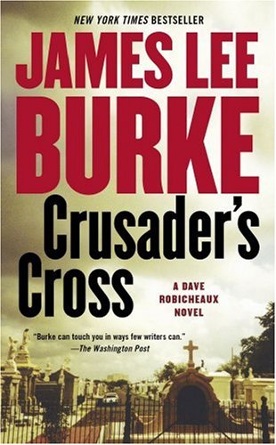 Imagen de archivo de Crusader's Cross Burke, James Lee a la venta por LIVREAUTRESORSAS