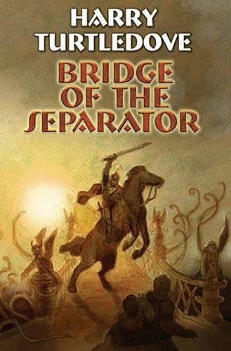 Bridge of the Separator (Videssos) (9781416521396) by Turtledove, Harry