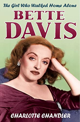 9781416522225: The Girl Who Walked Home Alone: Bette Davis A Personal Biography