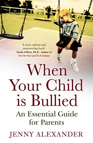 Beispielbild fr When Your Child is Bullied zum Verkauf von WorldofBooks