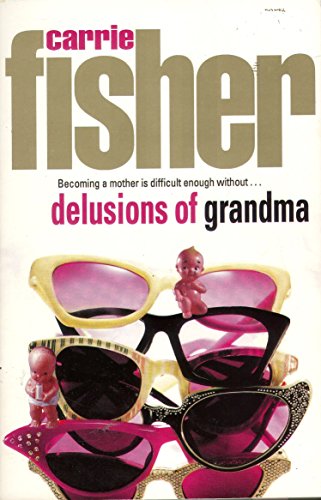 Stock image for Delusions Of Grandma for sale by AwesomeBooks