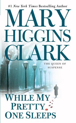 While My Pretty One Sleeps (9781416524687) by Clark, Mary Higgins