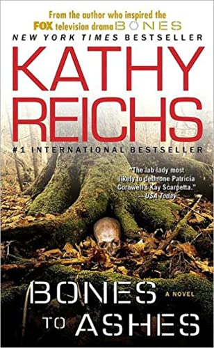 Beispielbild fr Bones to Ashes: A Novel (10) (A Temperance Brennan Novel) zum Verkauf von SecondSale