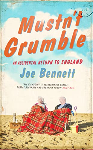 Stock image for Mustn't Grumble: In Search of England and the English for sale by Wonder Book