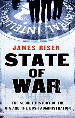 Stock image for State of War : The Secret History of the CIA and the Bush Administration for sale by Better World Books