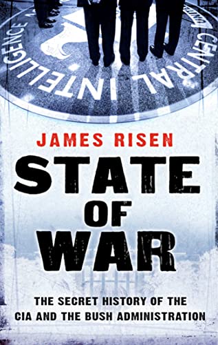 9781416526216: State of War: The Secret History of the CIA and the Bush Administration