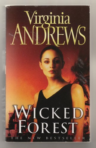 Beispielbild fr Book By V C Andrews--Wicked Forest, Willow, Music in the Night, Into the Woods zum Verkauf von MusicMagpie