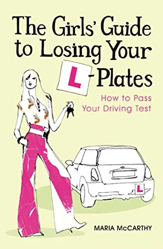 Beispielbild fr Girls' Guide To Losing Your L-Plates: How to Pass Your Driving Test zum Verkauf von WorldofBooks