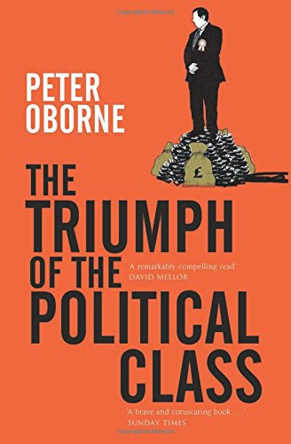 9781416526650: The Triumph of the Political Class