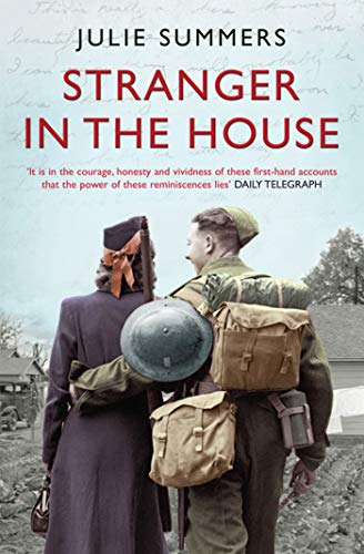 Beispielbild fr Stranger in the House: Women's Stories of Men Returning from the Second World War zum Verkauf von AwesomeBooks