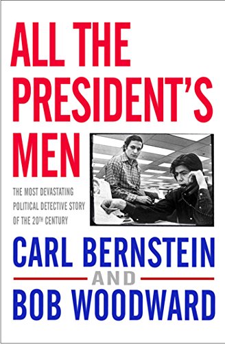 9781416527572: All the President's Men: The most devastating political detective story of the 20th century