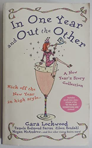Stock image for In One Year and Out the Other : A New Year's Story Collection for sale by Better World Books: West
