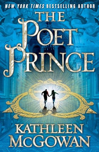 The Poet Prince: A Novel (The Magdalene Line, 3) (9781416531715) by McGowan, Kathleen