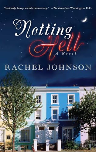 Stock image for Notting Hell: A Novel for sale by WorldofBooks