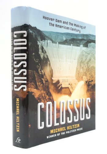 Beispielbild fr Colossus; Hoover Dam and the Aking of the American Century zum Verkauf von Hackenberg Booksellers ABAA
