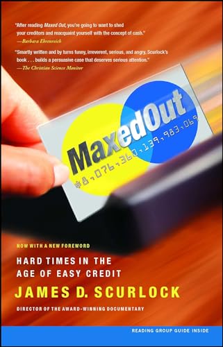 Stock image for Maxed Out: Hard Times in the Age of Easy Credit for sale by Montclair Book Center