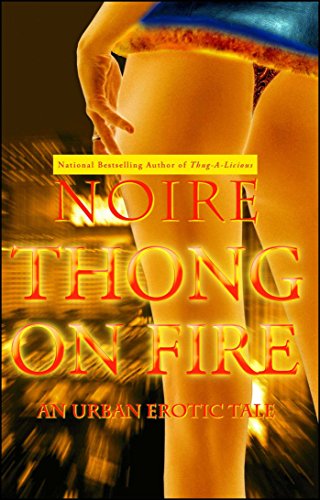 9781416533023: Thong on Fire: An Urban Erotic Tale