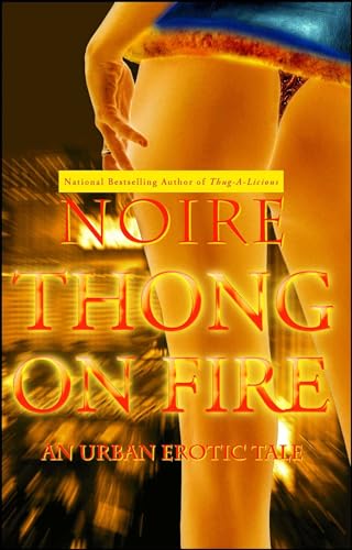9781416533023: Thong on Fire: An Urban Erotic Tale