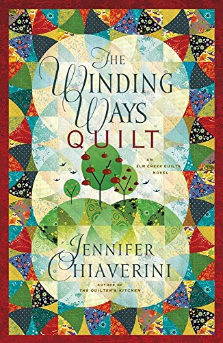 9781416533153: The Winding Ways Quilt: An Elm Creek Quilts Novel (Volume 12)