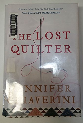 Stock image for The Lost Quilter: An Elm Creek Quilts Novel (Elm Creek Quilts Novels) for sale by SecondSale
