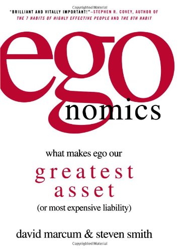 Imagen de archivo de egonomics: What Makes Ego Our Greatest Asset (or Most Expensive Liability) a la venta por SecondSale