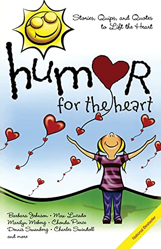 9781416533436: Humor for the Heart: Stories, Quips, and Quotes to Lift the Heart