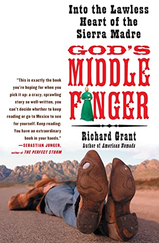Beispielbild fr God's Middle Finger: Into the Lawless Heart of the Sierra Madre zum Verkauf von WorldofBooks