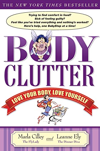 Beispielbild fr Body Clutter: Love Your Body, Love Yourself zum Verkauf von Gulf Coast Books