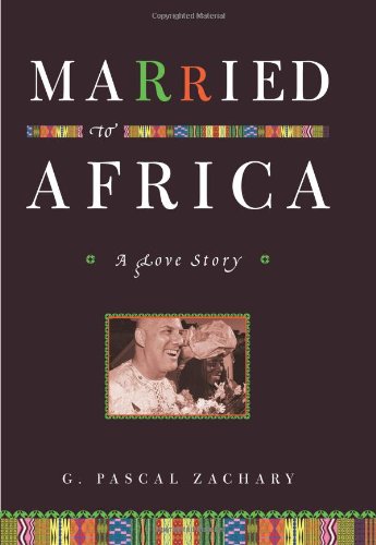 Stock image for Married to Africa : A Love Story for sale by Better World Books